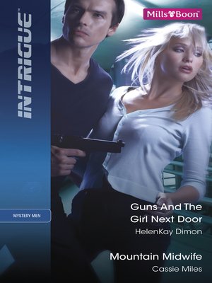 cover image of Guns and the Girl Next Door/Mountain Midwife